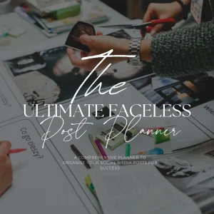 The Ultimate Faceless Post Planner