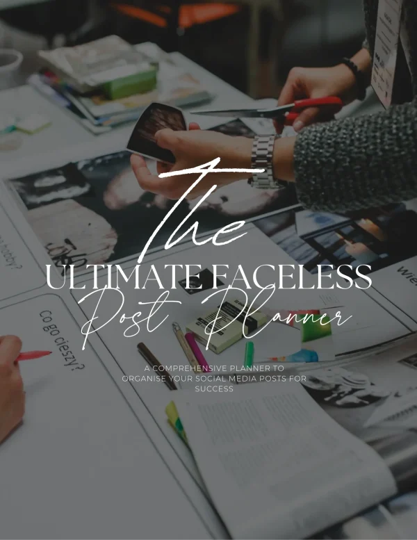 The Ultimate Faceless Post Planner